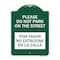 Signmission Do Not Park on the Street Por Favor No Estacione En La Calle, Green & White, A-DES-GW-1824-23291 A-DES-GW-1824-23291 - alternate 1